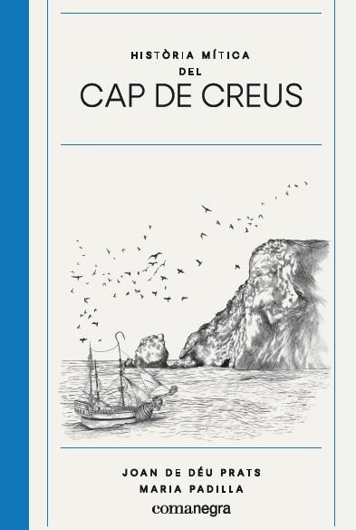 Història mítica del Cap de Creus | 9788417188825 | Prats Pijoan, Joan de Déu/Padilla Climent, Maria | Llibres.cat | Llibreria online en català | La Impossible Llibreters Barcelona