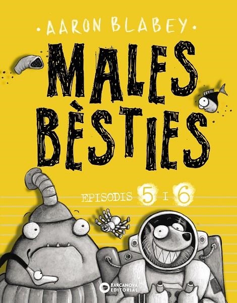 Males bèsties. Episodis 5 i 6 | 9788448947637 | Blabey, Aaron | Llibres.cat | Llibreria online en català | La Impossible Llibreters Barcelona