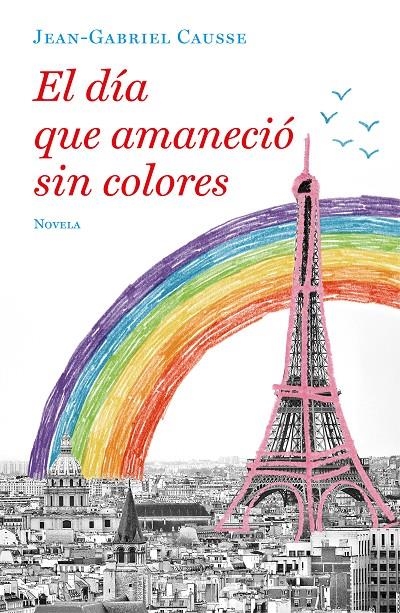 El día que amaneció sin colores | 9788425357251 | Causse, Jean-Gabriel | Llibres.cat | Llibreria online en català | La Impossible Llibreters Barcelona