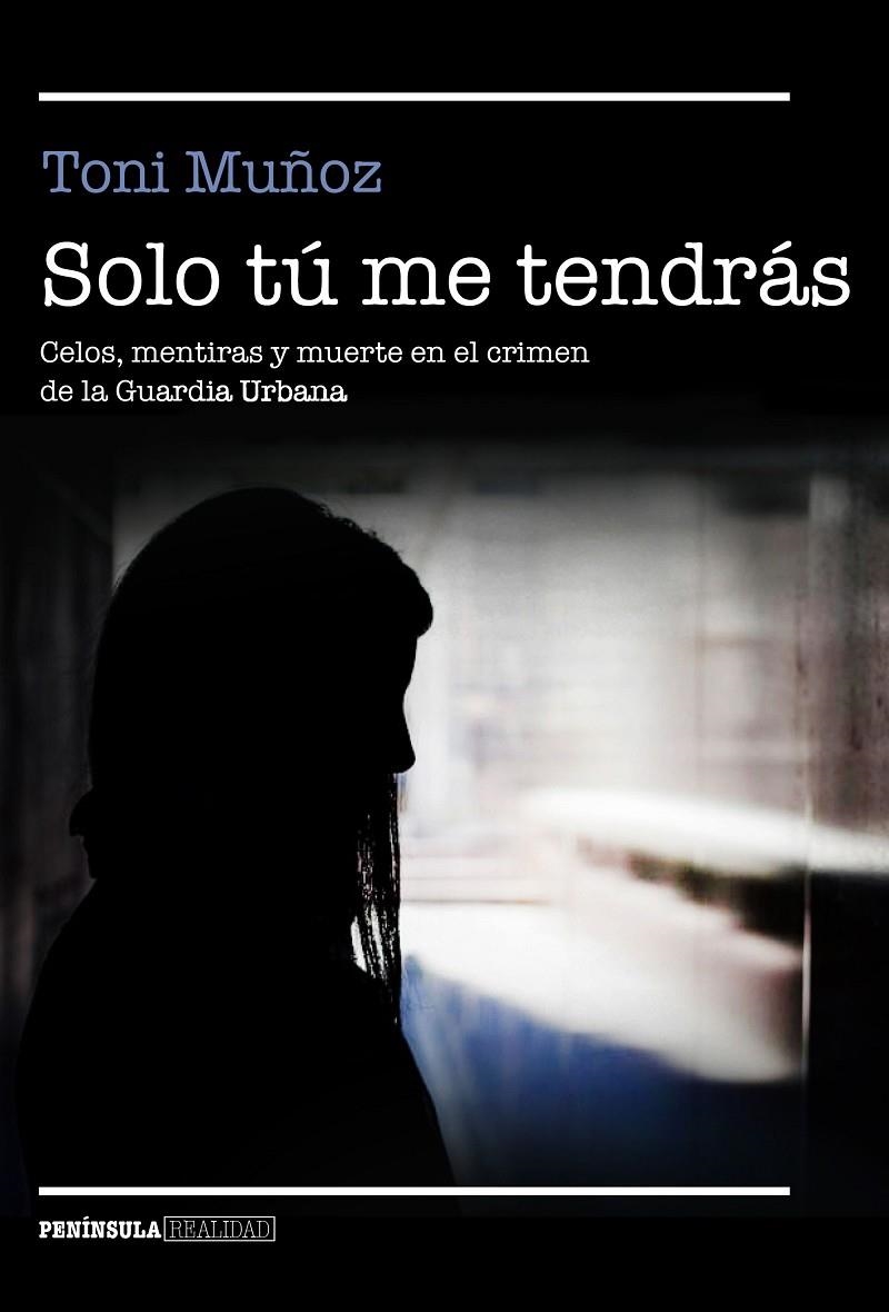 Solo tú me tendrás | 9788499427911 | Muñoz, Toni | Llibres.cat | Llibreria online en català | La Impossible Llibreters Barcelona