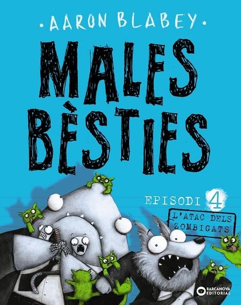 Males bèsties. Episodi 4 | 9788448946647 | Blabey, Aaron | Llibres.cat | Llibreria online en català | La Impossible Llibreters Barcelona