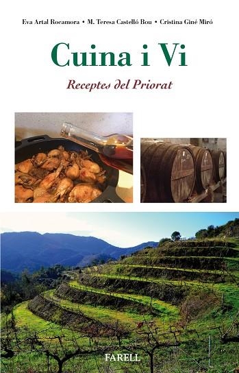 Cuina i vi. Receptes del Priorat | 9788417116125 | Artal Rocamora, Eva/Castello Bou, M. Teresa/Gine Miro, Cristina | Llibres.cat | Llibreria online en català | La Impossible Llibreters Barcelona