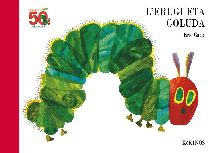 L'erugueta goluda 50 aniversario | 9788417074616 | Carle, Eric | Llibres.cat | Llibreria online en català | La Impossible Llibreters Barcelona