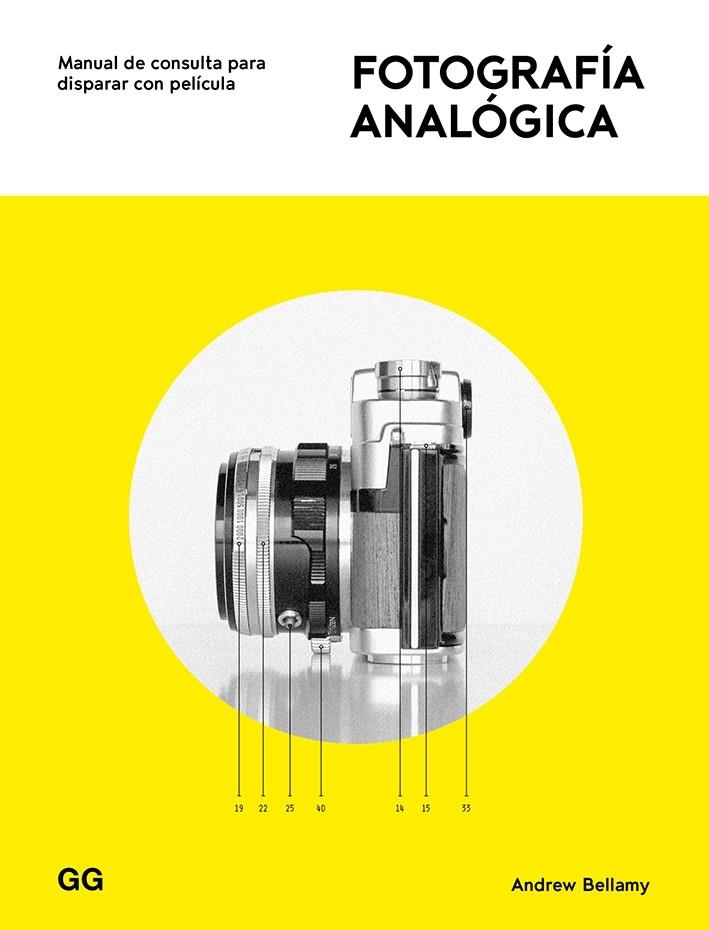 Fotografía analógica | 9788425231742 | Bellamy, Andrew | Llibres.cat | Llibreria online en català | La Impossible Llibreters Barcelona