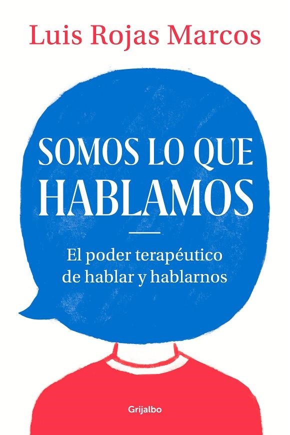 Somos lo que hablamos | 9788425357619 | Rojas Marcos, Luis | Llibres.cat | Llibreria online en català | La Impossible Llibreters Barcelona