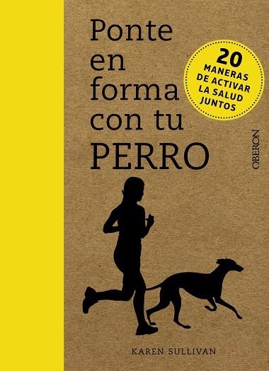 Ponte en forma con tu perro | 9788441540712 | Sullivan, Karen | Llibres.cat | Llibreria online en català | La Impossible Llibreters Barcelona