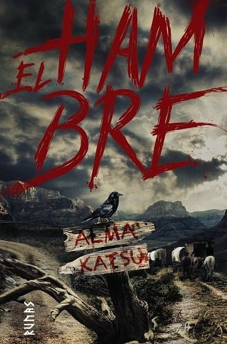 El hambre | 9788491814733 | Katsu, Alma | Llibres.cat | Llibreria online en català | La Impossible Llibreters Barcelona