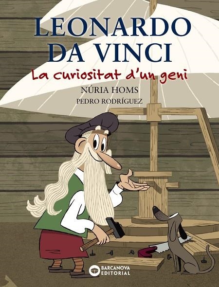 Leonardo da Vinci. La curiositat d'un geni. | 9788448947743 | Homs, Núria | Llibres.cat | Llibreria online en català | La Impossible Llibreters Barcelona