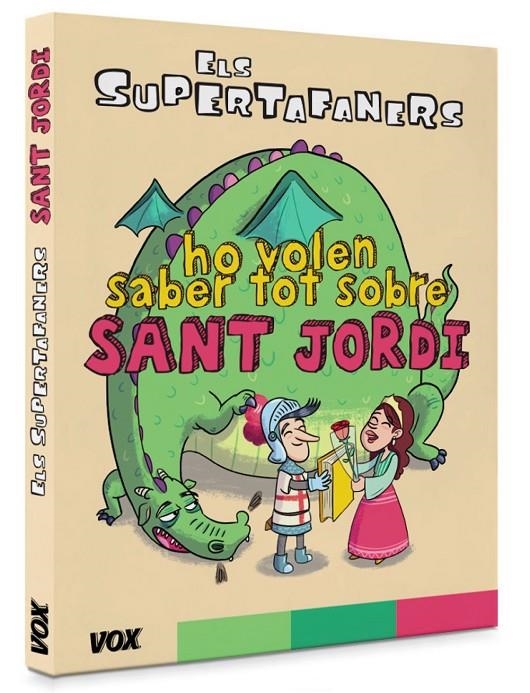 Els supertafaners ho volen saber tot sobre Sant Jordi | 9788499743042 | Vox Editorial | Llibres.cat | Llibreria online en català | La Impossible Llibreters Barcelona