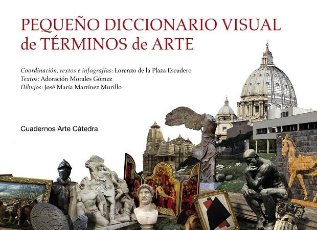 Pequeño diccionario visual de términos de arte | 9788437639987 | Plaza Escudero, Lorenzo de la/Morales Gómez, Adoración/Martínez Murillo, José María | Llibres.cat | Llibreria online en català | La Impossible Llibreters Barcelona