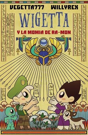 Wigetta y la momia de Ra-mon | 9788427045569 | Willyrex/Vegetta777 | Llibres.cat | Llibreria online en català | La Impossible Llibreters Barcelona