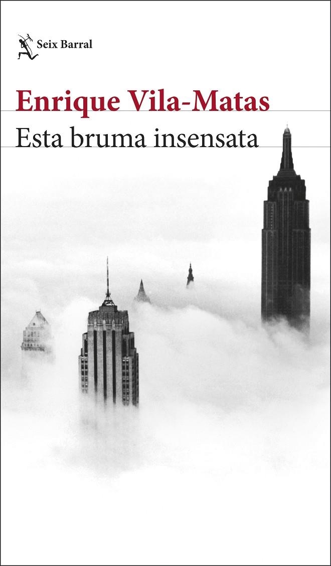 Esta bruma insensata | 9788432234897 | Vila-Matas, Enrique | Llibres.cat | Llibreria online en català | La Impossible Llibreters Barcelona