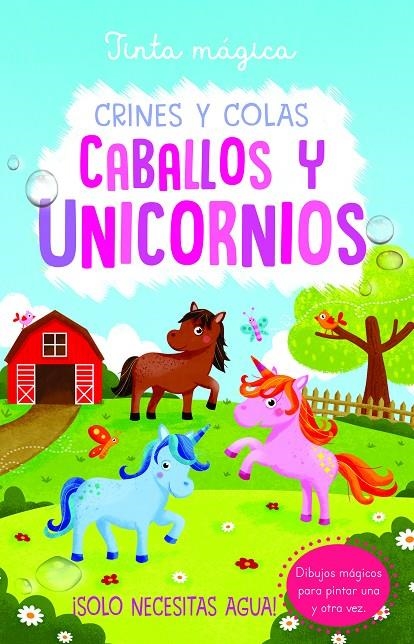 Tinta mágica: crines y colas CABALLOS Y UNICORNIOS | 9788468340715 | Cooper, Jenny | Llibres.cat | Llibreria online en català | La Impossible Llibreters Barcelona