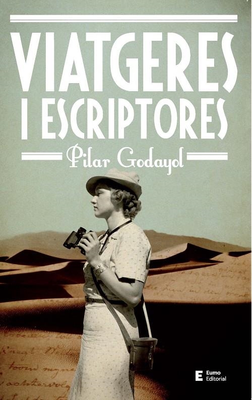 Viatgeres i escriptores | 9788497666428 | Godayol Nogué, Pilar | Llibres.cat | Llibreria online en català | La Impossible Llibreters Barcelona