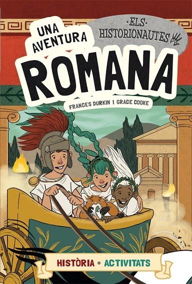 Els Historionautes. Una aventura romana | 9788424663766 | Frances Durkin\Grace Cooke | Llibres.cat | Llibreria online en català | La Impossible Llibreters Barcelona