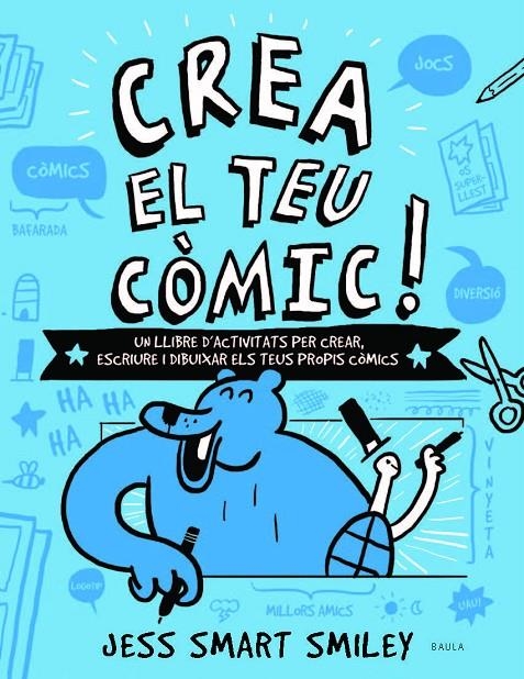 Crea el teu còmic! | 9788447937530 | Smart Smiley, Jess | Llibres.cat | Llibreria online en català | La Impossible Llibreters Barcelona