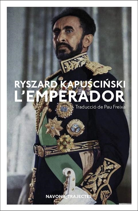 L'EMPERADOR  | 9788417181796 | Kapuscinski | Llibres.cat | Llibreria online en català | La Impossible Llibreters Barcelona