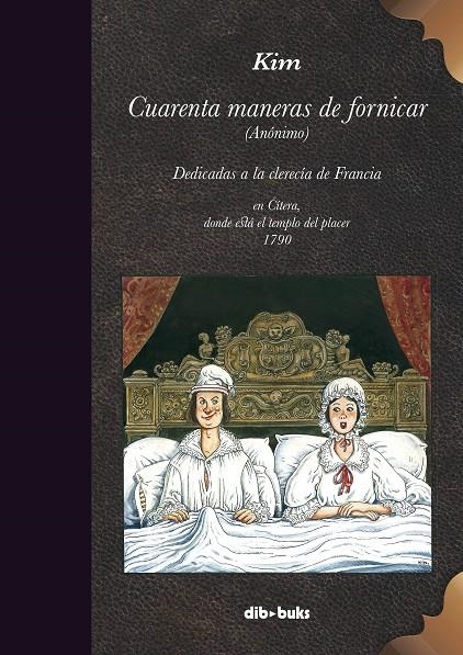 CUARENTA MANERAS DE FORNICAR | 9788417294090 | Kim | Llibres.cat | Llibreria online en català | La Impossible Llibreters Barcelona