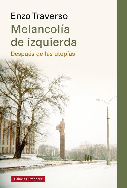 Melancolía de izquierda | 9788417747404 | Traverso, Enzo | Llibres.cat | Llibreria online en català | La Impossible Llibreters Barcelona