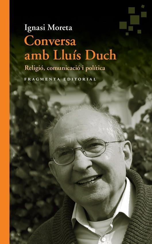 Conversa amb Lluís Duch | 9788415518990 | Moreta Tusquets, Ignasi/Duch Álvarez, Lluís | Llibres.cat | Llibreria online en català | La Impossible Llibreters Barcelona