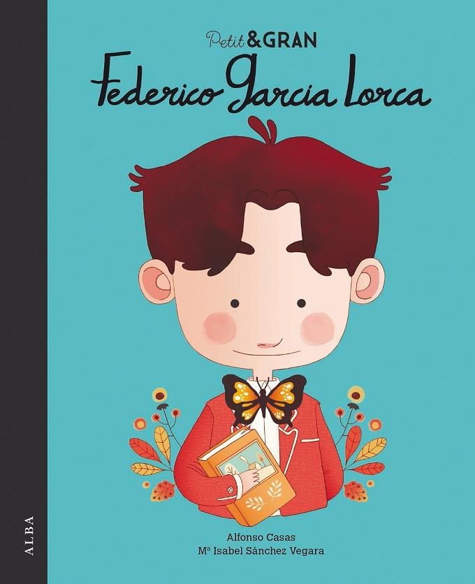 Petit & Gran Federico García Lorca | 9788490655610 | Sánchez Vegara, María Isabel | Llibres.cat | Llibreria online en català | La Impossible Llibreters Barcelona