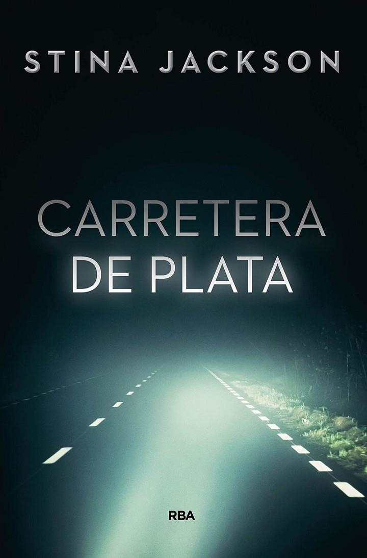 Carretera de plata | 9788491871460 | Jackson Stina | Llibres.cat | Llibreria online en català | La Impossible Llibreters Barcelona