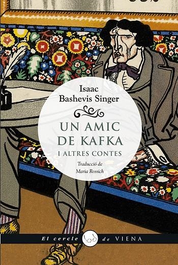 Un amic de Kafka | 9788494978432 | Singer, Isaac Bashevis | Llibres.cat | Llibreria online en català | La Impossible Llibreters Barcelona