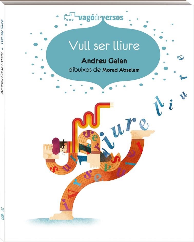 Vull ser lliure | 9788417497279 | Galan Martí, Andreu | Llibres.cat | Llibreria online en català | La Impossible Llibreters Barcelona