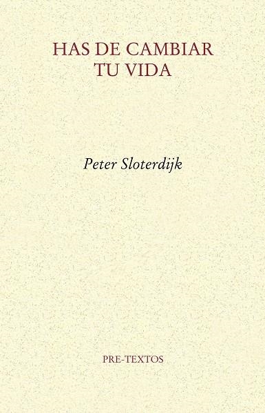 Has de cambiar tu vida | 9788415297543 | Sloterdijk, Peter | Llibres.cat | Llibreria online en català | La Impossible Llibreters Barcelona