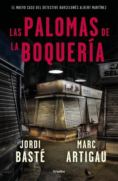 Las palomas de la Boquería | 9788425356322 | Basté, Jordi/Artigau, Marc | Llibres.cat | Llibreria online en català | La Impossible Llibreters Barcelona