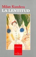 La lentitud | 9788483104514 | Kundera, Milan | Llibres.cat | Llibreria online en català | La Impossible Llibreters Barcelona