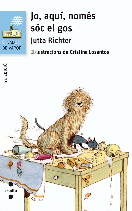 C-VVB.192 JO,AQUI,NOMES SOC EL GOS | 9788466140232 | Richter, Jutta | Llibres.cat | Llibreria online en català | La Impossible Llibreters Barcelona