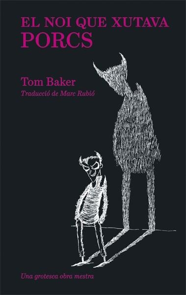 El noi que xutava porcs | 9788416670406 | Tom Baker \ David Roberts (il·lustr.) | Llibres.cat | Llibreria online en català | La Impossible Llibreters Barcelona