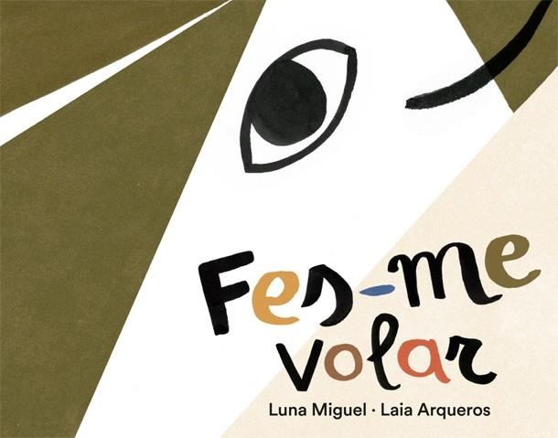 Fes-me volar | 9788424664596 | Luna Miguel | Llibres.cat | Llibreria online en català | La Impossible Llibreters Barcelona