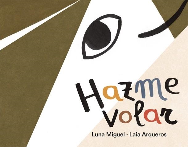 Hazme volar | 9788424664602 | Luna Miguel | Llibres.cat | Llibreria online en català | La Impossible Llibreters Barcelona