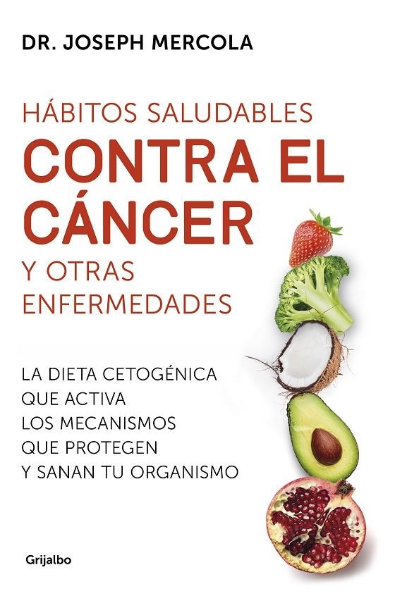 Hábitos saludables contra el cáncer y otras enfermedades | 9788425357718 | Mercola, Joseph | Llibres.cat | Llibreria online en català | La Impossible Llibreters Barcelona