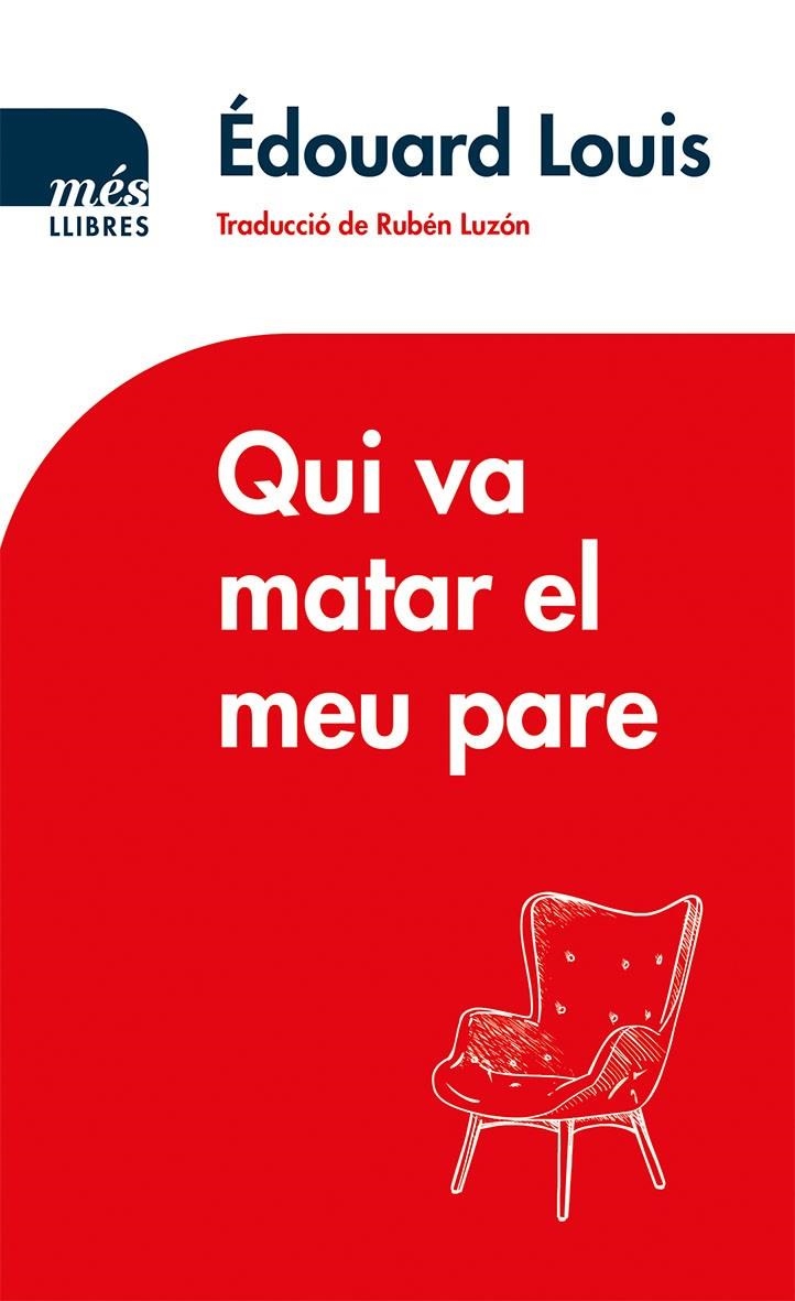 Qui va matar el meu pare | 9788417353131 | Louis, Édouard | Llibres.cat | Llibreria online en català | La Impossible Llibreters Barcelona