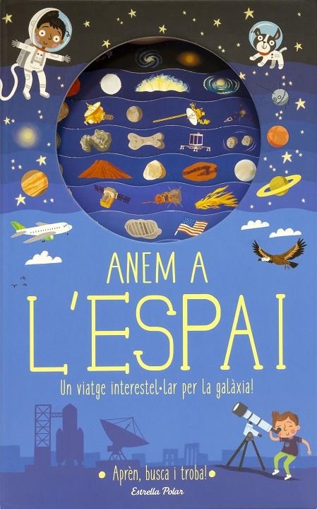 Anem a l'espai | 9788491376682 | Knapman, Timothy/Robins, Wesley | Llibres.cat | Llibreria online en català | La Impossible Llibreters Barcelona