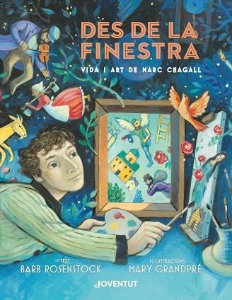 Des de la finestra. Vida i art de Marc Chagall | 9788426146007 | Rosenstock, Barb | Llibres.cat | Llibreria online en català | La Impossible Llibreters Barcelona