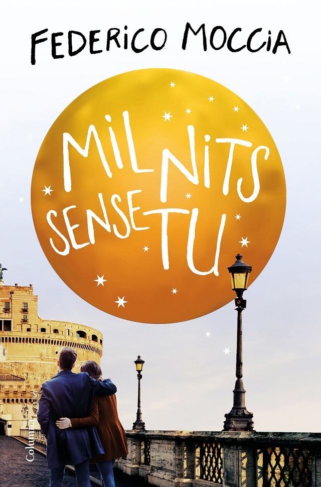 Mil nits sense tu | 9788466425421 | Moccia, Federico | Llibres.cat | Llibreria online en català | La Impossible Llibreters Barcelona