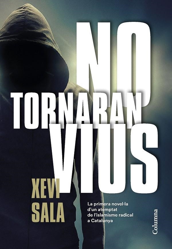 No tornaran vius | 9788466425452 | Sala Puig, Xevi | Llibres.cat | Llibreria online en català | La Impossible Llibreters Barcelona