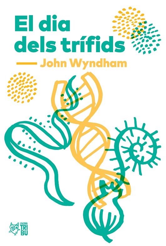 El dia dels trífids | 9788494911033 | Wyndham, John | Llibres.cat | Llibreria online en català | La Impossible Llibreters Barcelona