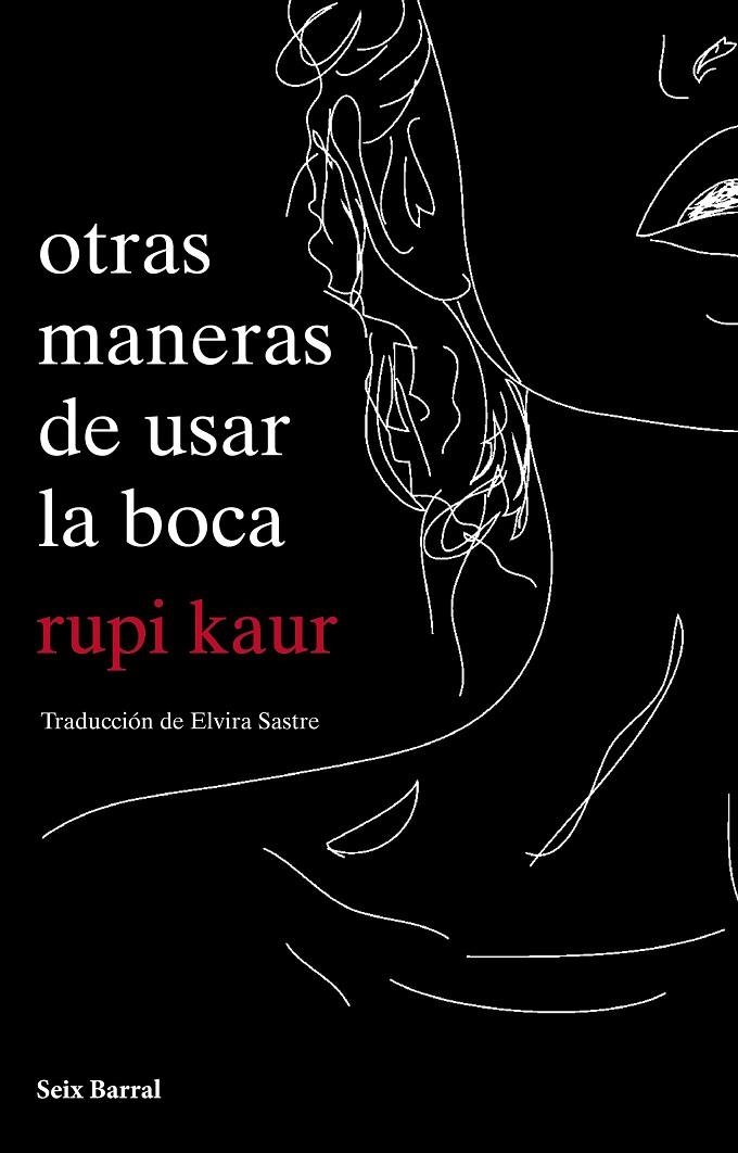 Otras maneras de usar la boca | 9788432234064 | Kaur, Rupi | Llibres.cat | Llibreria online en català | La Impossible Llibreters Barcelona