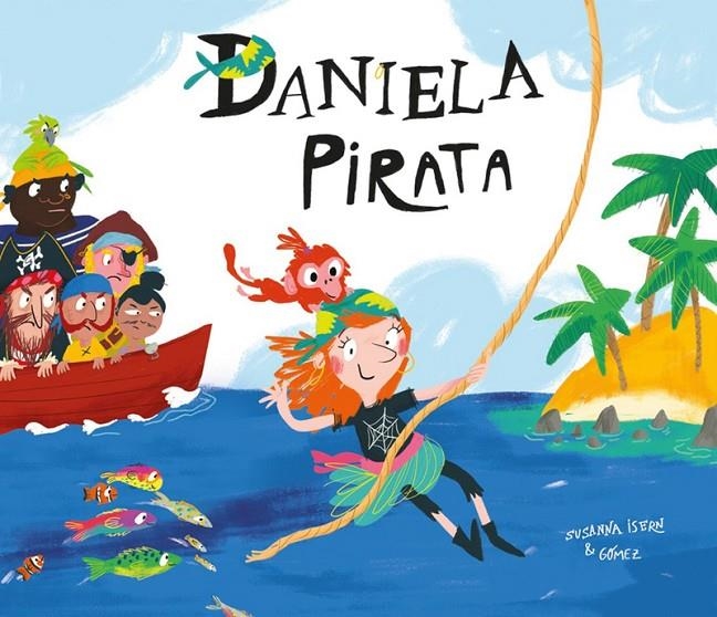 Daniela pirata | 9788417123116 | Susanna Isern/G?ómez | Llibres.cat | Llibreria online en català | La Impossible Llibreters Barcelona