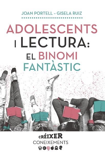 Adolescents i lectura: el binomi fantàstic | 9788491910602 | Portell Rifà, Joan/Ruiz Chacón, Gisela | Llibres.cat | Llibreria online en català | La Impossible Llibreters Barcelona