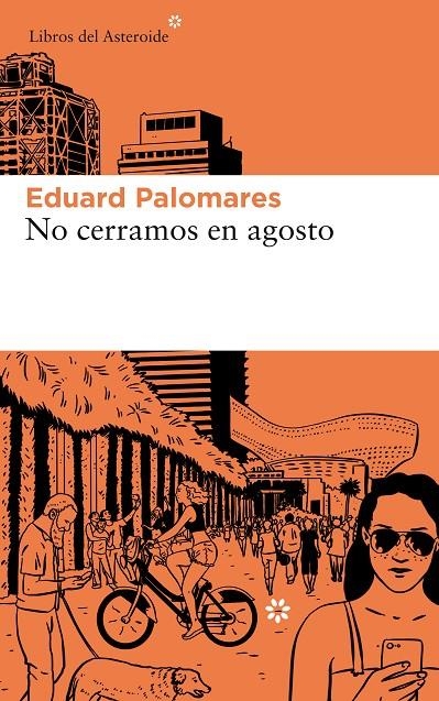 No cerramos en agosto | 9788417007812 | Palomares, Eduard | Llibres.cat | Llibreria online en català | La Impossible Llibreters Barcelona