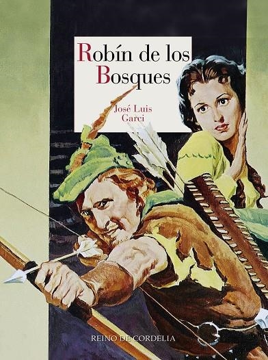 Robín de los bosques | 9788416968862 | Garci, José Luis | Llibres.cat | Llibreria online en català | La Impossible Llibreters Barcelona