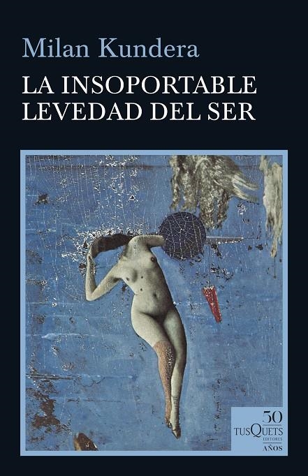 La insoportable levedad del ser | 9788490667026 | Kundera, Milan | Llibres.cat | Llibreria online en català | La Impossible Llibreters Barcelona