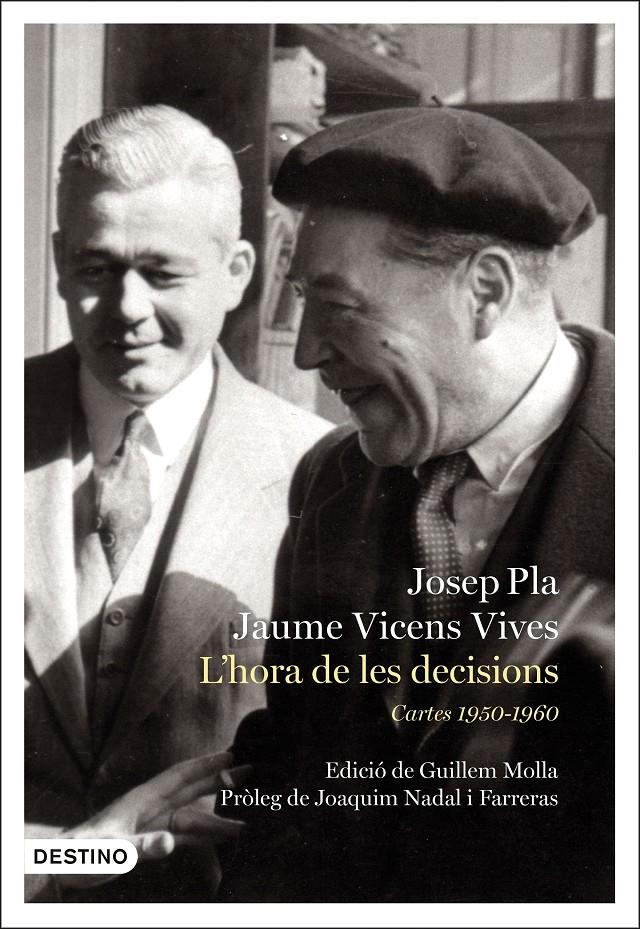 L'hora de les decisions: Cartes 1950-1960 | 9788497102827 | Pla, Josep | Llibres.cat | Llibreria online en català | La Impossible Llibreters Barcelona