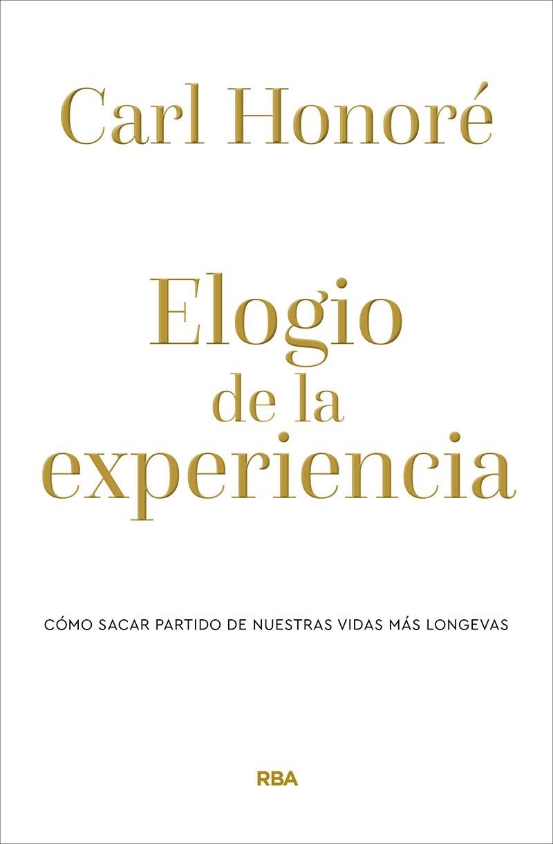 Elogio de la experiencia | 9788490569238 | HONORÉ CARL | Llibres.cat | Llibreria online en català | La Impossible Llibreters Barcelona